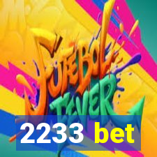 2233 bet